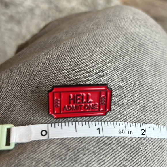 🎁4/$25 - ACRYLIC novelty pin - HELL admit one - NEW - Picture 4 of 4